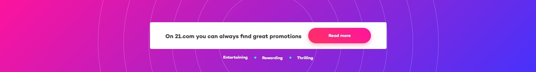 21.com always have great promotions